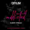 ✅ Venerdì - Addicted - Opium Barcellona