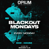 ✅ Monday - Blackout Mondays - Opium Barcelona