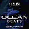 ✅ Jeudi - Ocean Beats - Opium Barcelone